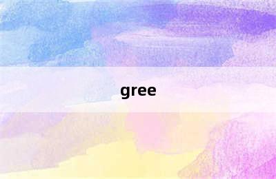 gree